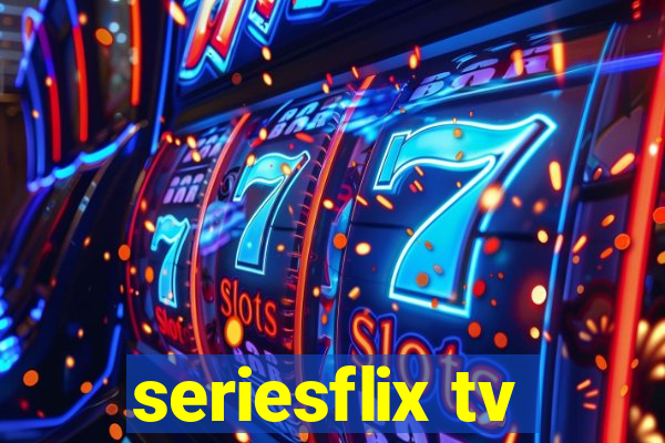 seriesflix tv